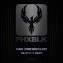 Raw Underground - Darkest Days