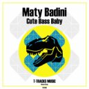 Maty Badini - Cute Bass Baby