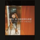 DRV & DeeRiVee - Get Out My Head