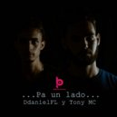 Ddaniel FL & Tony MC - PA UN LADO