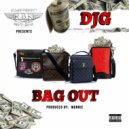 DJG - Bag Out