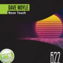 Dave Moyle - Neon Touch