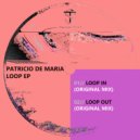 Patricio De Maria - Loop Out