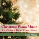 Nina Miller - The Nutcracker, Op. 71, Act II, No. 14: Pas De Deux (Adagio)