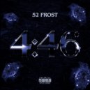52 Frost - 4:46