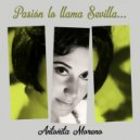 Antoñita Moreno - Esa cara doloría