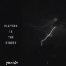 Yuni Wa - Playing In The Street