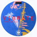 Vibrate - Love for sax (Deeper Mix)