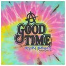 Ryan Banks & PK & Ali - A Good Time (feat. PK & Ali)