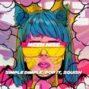 MEEN NISE - Simple Dimple, Pop It, Squish