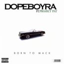 Dopeboy Ra & Project Pat - Born To Mack (feat. Project Pat)