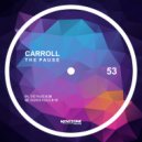 Carroll - The Pause