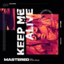 Mastered & Alina Renae - Keep Me Alive (feat. Alina Renae)