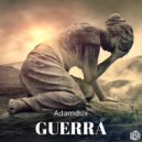 Adamdux - Guerra
