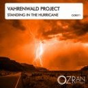 Vahrenwald Project - Standing In The Hurricane