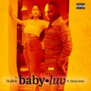 DLabrie & Shady Jones of RDV - BABY LUV (feat. Shady Jones of RDV)