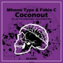 Fabio C & Mhono Type - Coconout
