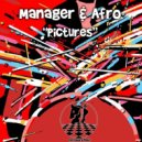 Manager & Afro - Pictures