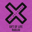 Radluu - Gift Of Life
