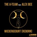 The A-Team - Wiedergeburt (Reborn) (Original Mix)