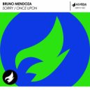 Bruno Mendoza - Sorry