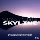 Damian Breath feat. Rhett Fisher - Skyline