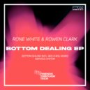 Rone White & Rowen Clark - Bottom Dealing