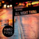 Wekingz - All Night Thing