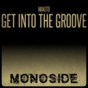 Makito - Get Into The Groove