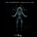 Yuri Yavorovskiy - Regeneration 2021