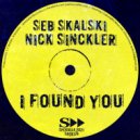 Seb Skalski, Nick Sinckler - I Found You (Radio Mix)