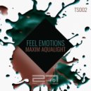 Maxim Aqualight - Feel Emotions