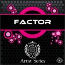 Factor - Save The Planet