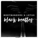 Bodybangers feat. Lotus - Black Beatles