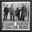 Sergio Mendes - Mas Que Nada