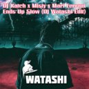 DJ Katch, Misty, Mari Ferrari - Petrunko Ends Up Slow (DJ Watashi Edit)