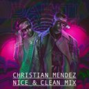 Bad Bunny Ft. Jhay Cortez - Dakiti (Christian Mendez Nice & Clean Mix)
