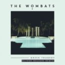 The Wombats - Greek Tragedy
