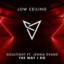 Soultight feat. Jenna Evans - THE WAY I DO