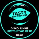 Disko Junkie - Just The Two Of Us (Discotron Dub Remix)