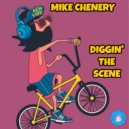 Mike Chenery - Diggin' The Scene