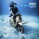 Hires - We Go Together