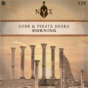SUBB, Pirate Snake - Morning