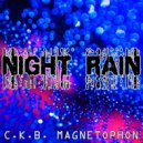 C.K.B. Magnetophon - Night Rain
