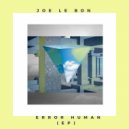 Joe Le Bon - Error Human