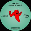 Katorzi - Change My Mind