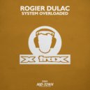 Rogier Dulac - System Overloaded