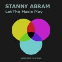 Stanny Abram - Let The Music Play