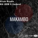 Alison Maseko, NIA LOUW ft Cacharel - Makambo