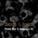 Pierre May & Angelillo Dj - Skulls And Bones (feat. Angelillo Dj)
